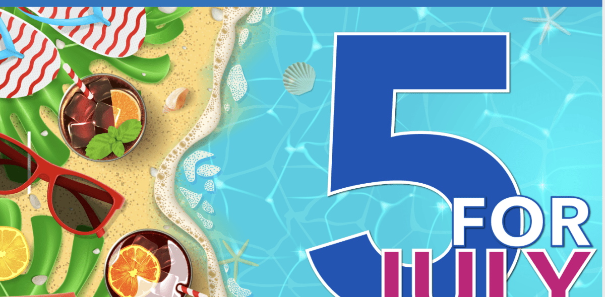 Newsletter banner that says 5 for July
